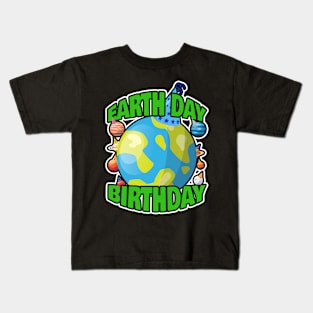 Earth Day Birth Day Kids T-Shirt